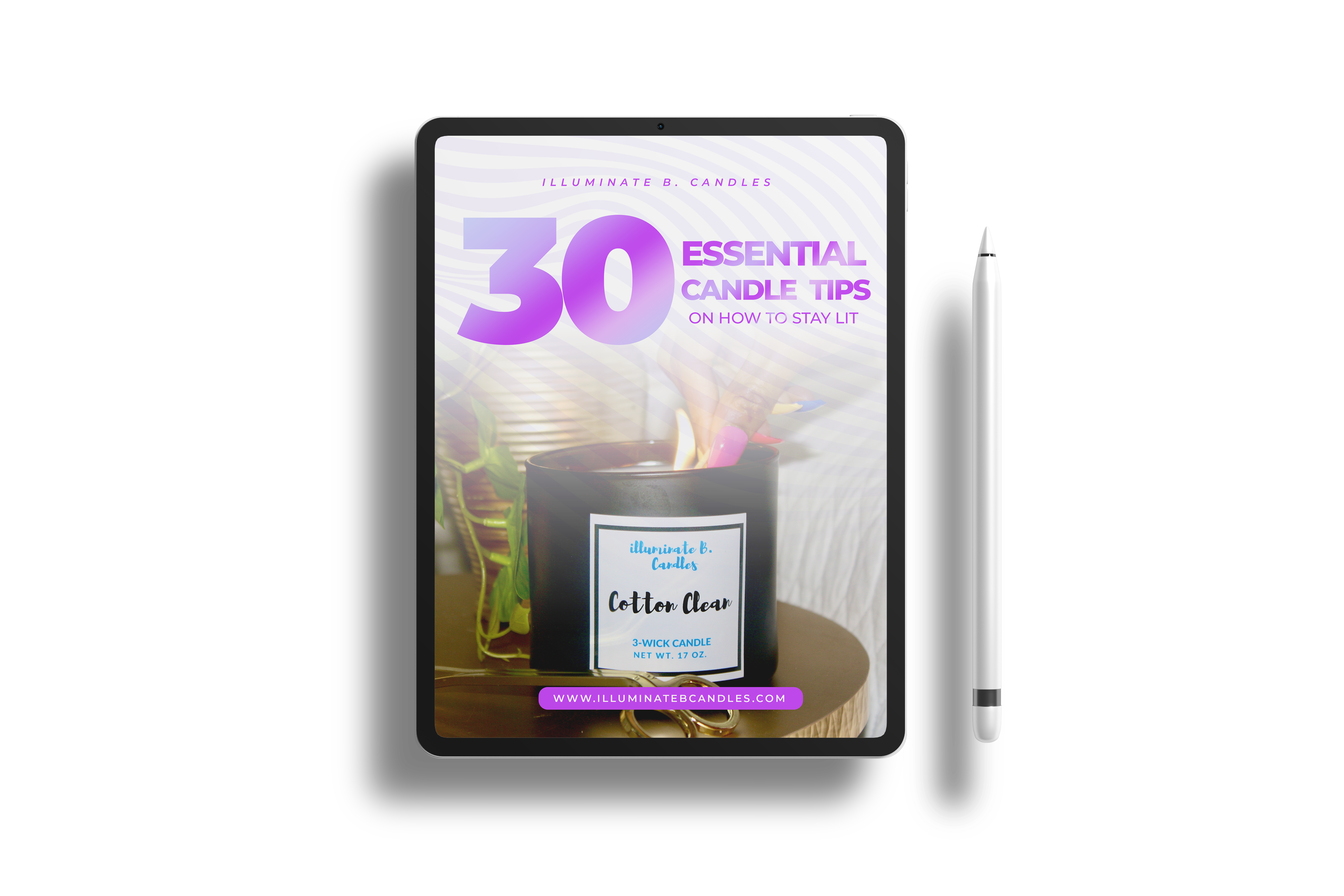 30 Essential Candle Tips On How To Stay Lit (PDF E-book)